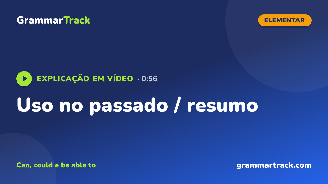 Uso no passado / resumo