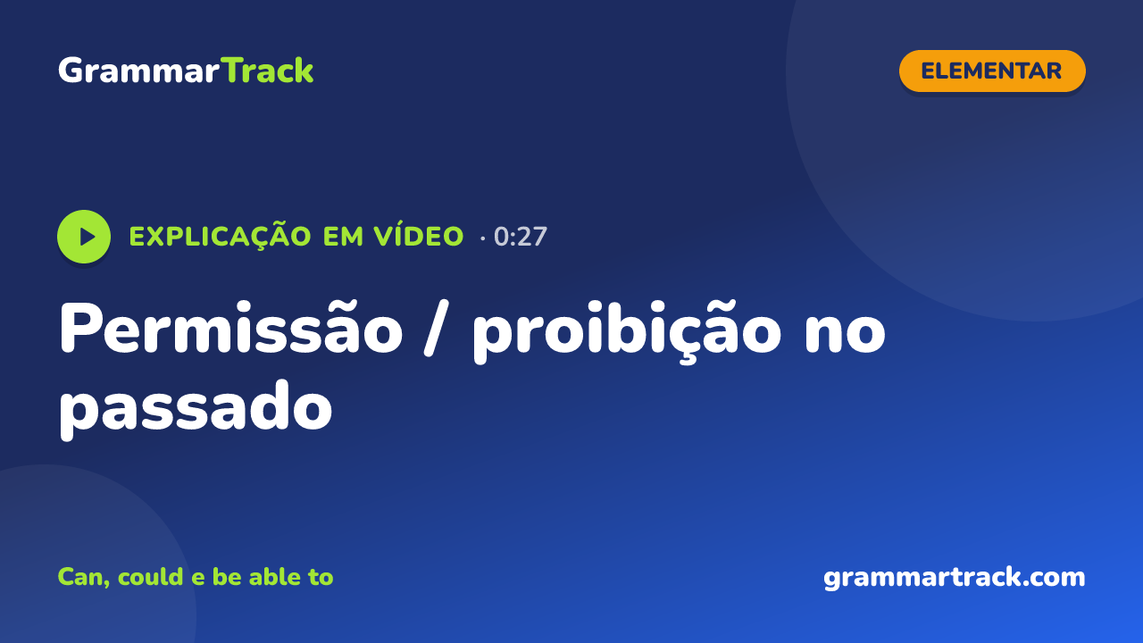Permissão / proibição no passado