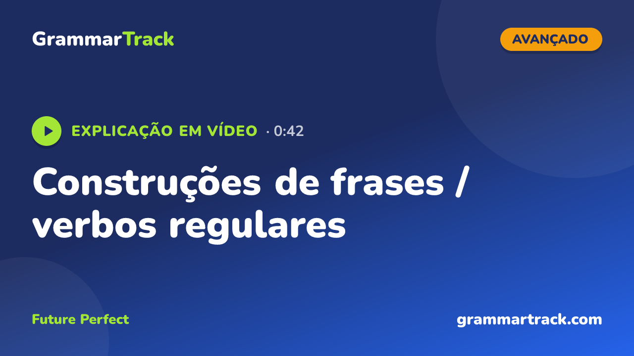 Construções de frases / verbos regulares