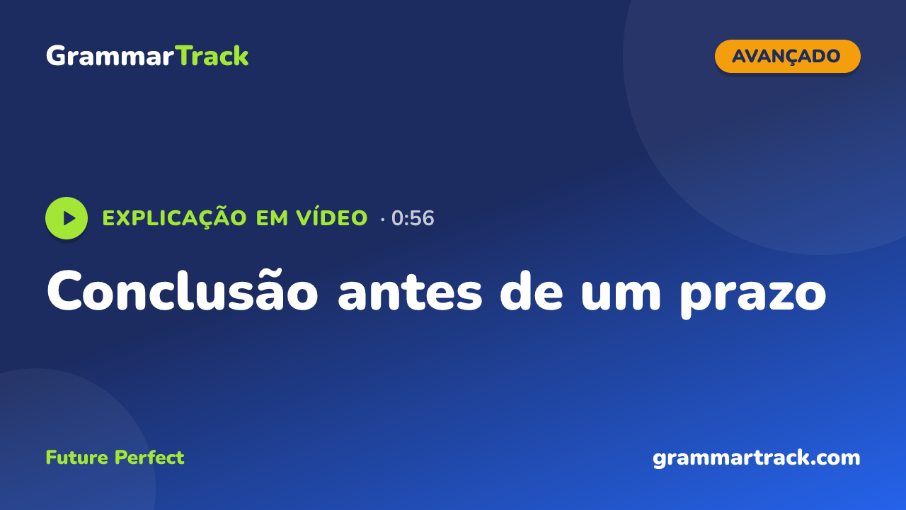 Conclusão antes de um prazo