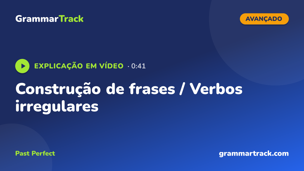 Construção de frases / Verbos irregulares