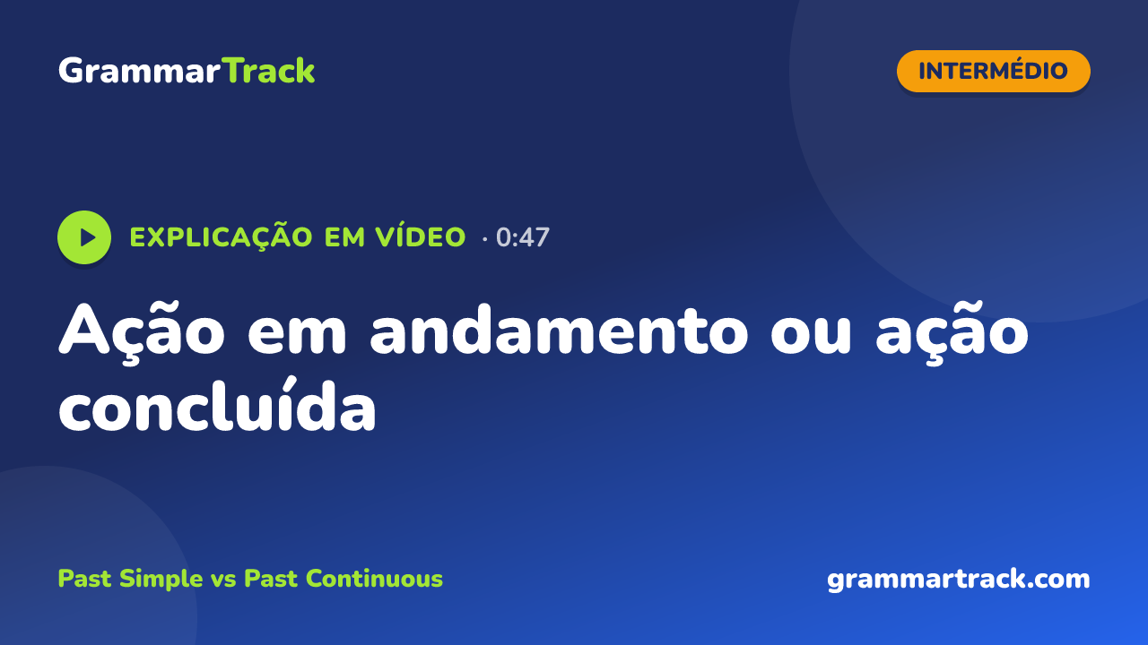 Ação em andamento ou ação concluída