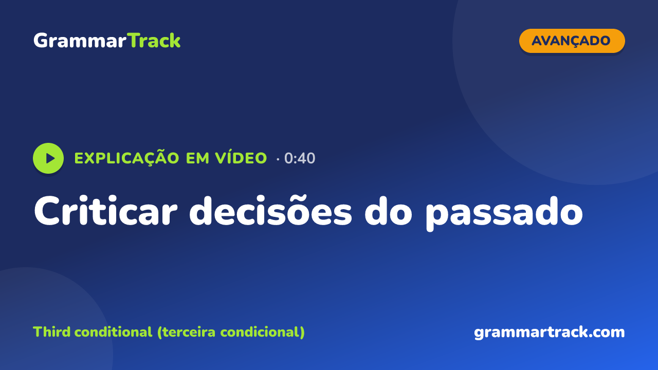 Criticar decisões do passado