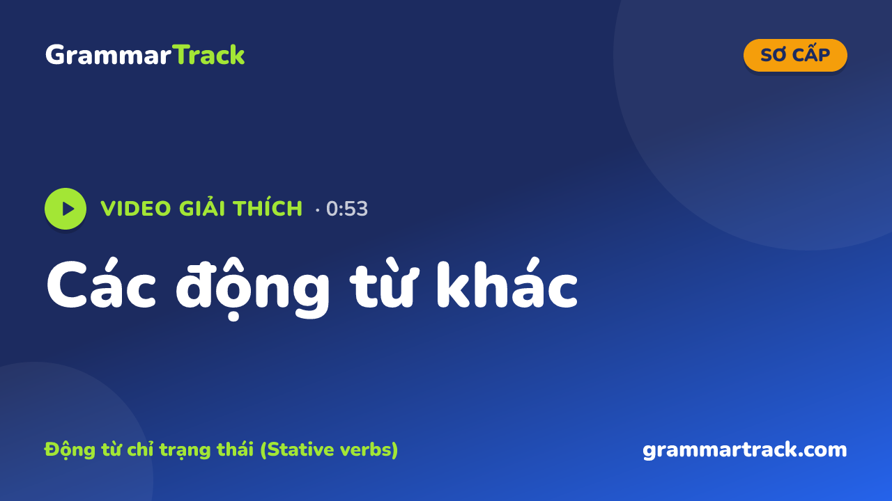 Các động từ khác