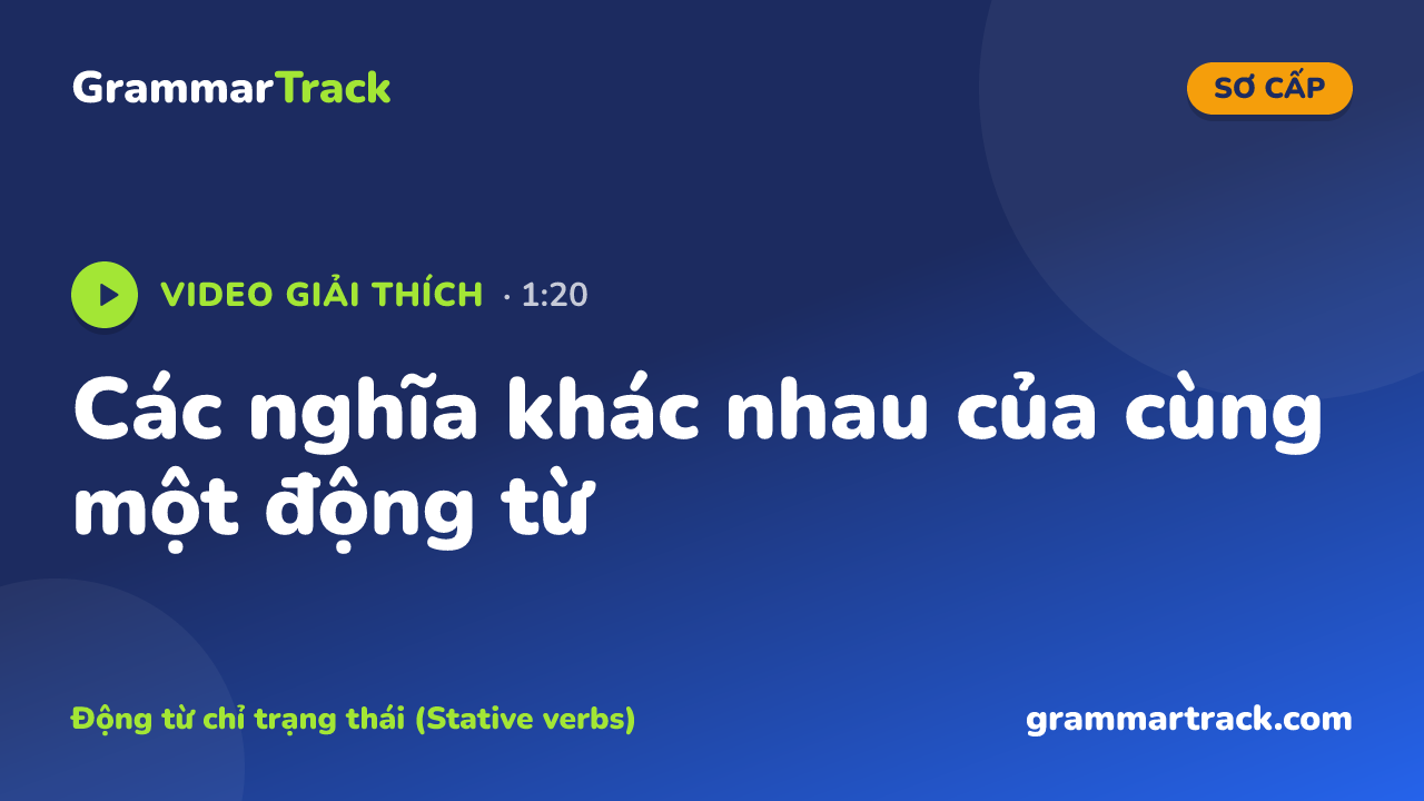 Các nghĩa khác nhau của cùng một động từ