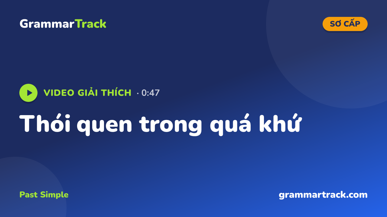Thói quen trong quá khứ