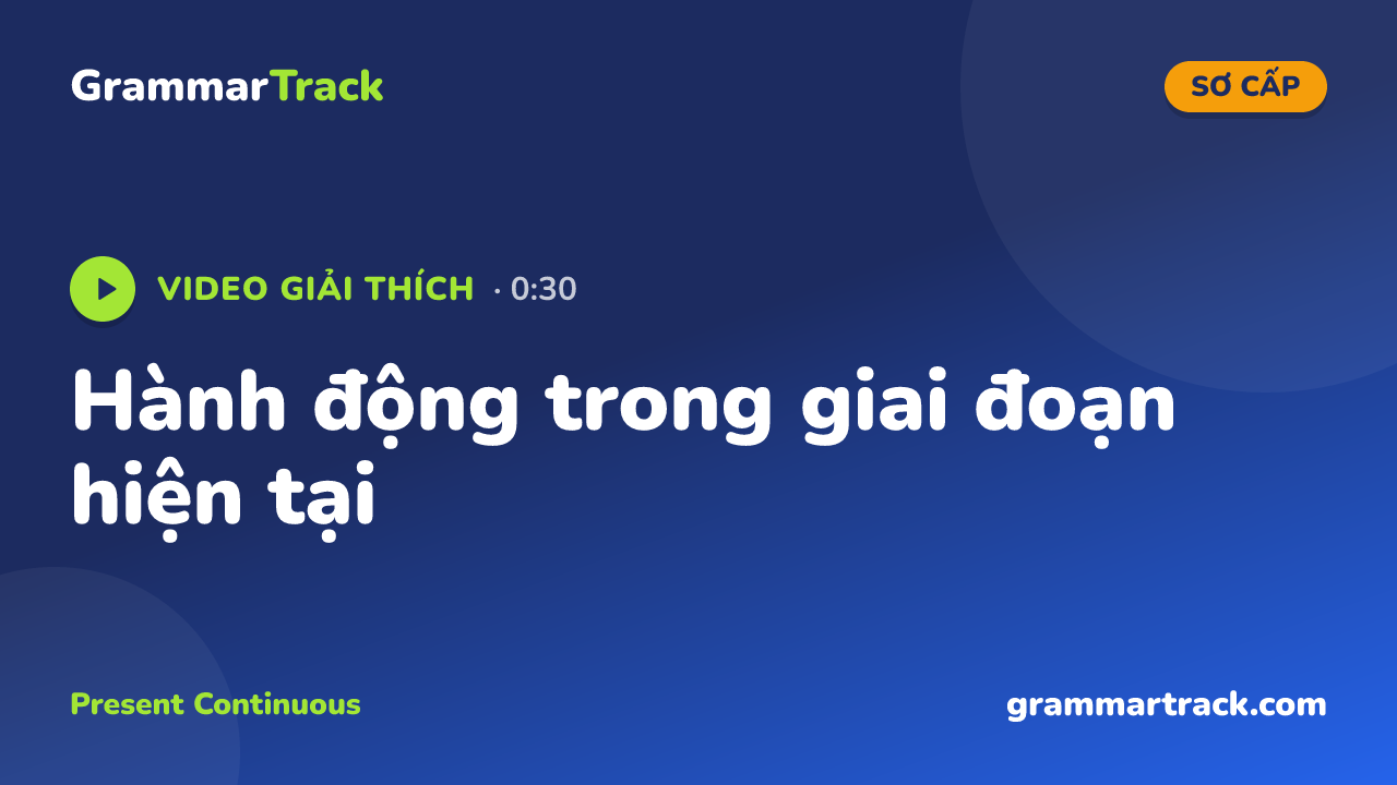 Hành động trong giai đoạn hiện tại