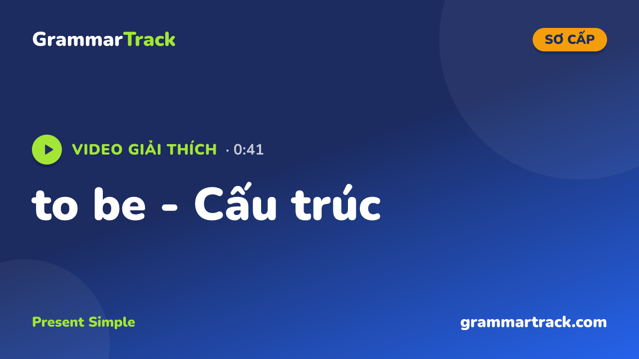 to be - Cấu trúc
