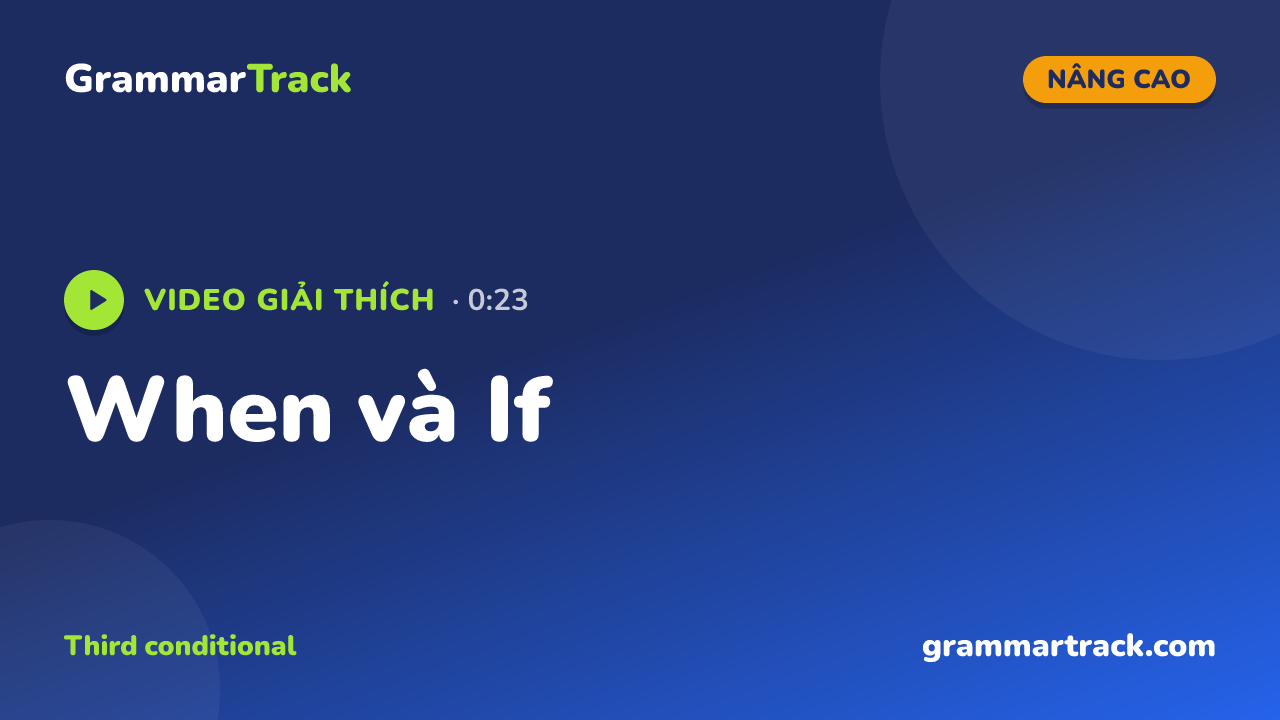 When và If