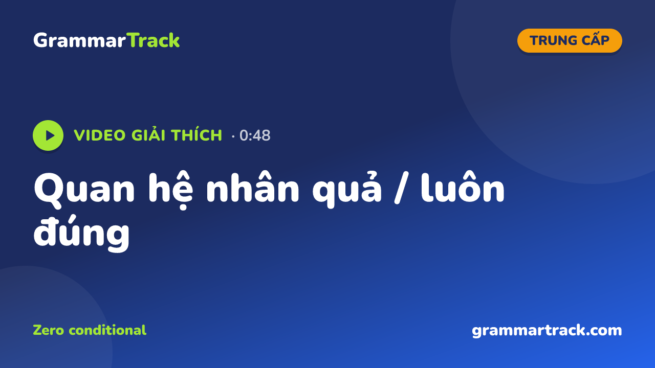 Quan hệ nhân quả / luôn đúng
